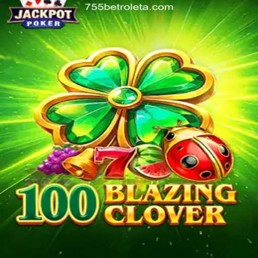 Exploring the Exciting World of 100BlazingClover and 755bet 2026