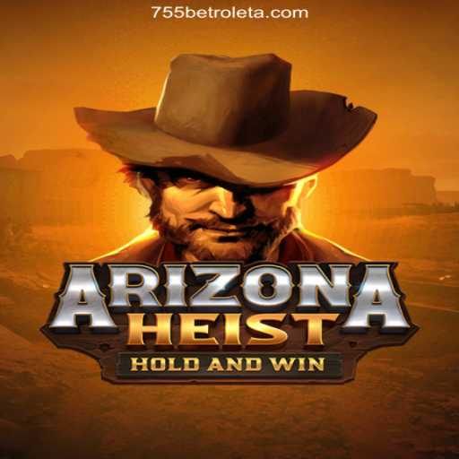 ArizonaHeist: The Ultimate Casino Adventure