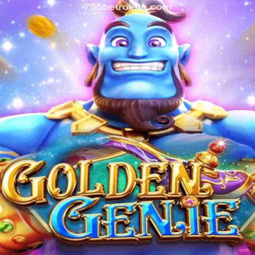 Exploring GOLDENGENIE: The Thrilling New Addition to 755bet 2026 - Melhor Cassino Online do Brasil