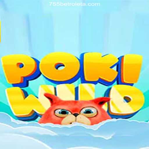 Exploring PokiWild: The Ultimate Gaming Experience at 755bet 2026