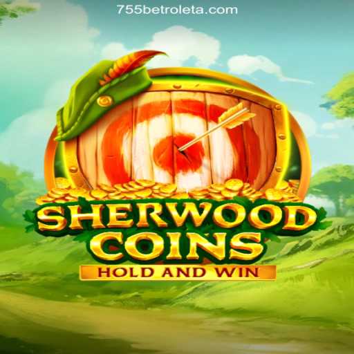 Discover the Thrilling World of SherwoodCoins in the 755bet 2026 Casino Experience
